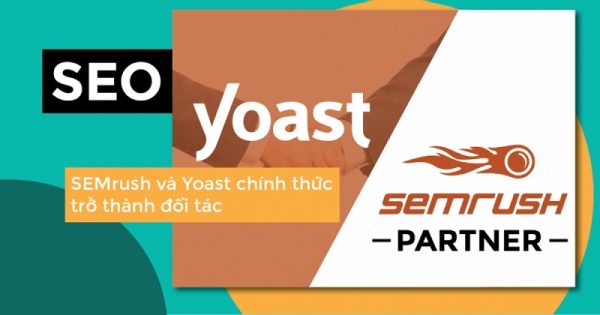 Yoast-va-Semrush-lam-viec-cung-nhau-3-ly-do-co-the-nhieu-nguoi-khong-biet